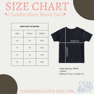May include: A size chart for toddler short sleeve tees. The chart includes measurements in inches for sizes 2T to 5T. The image also shows a navy blue t-shirt with labeled width and length measurements. Text on the image states "High Quality 100% Cotton" and "Relaxed True To Size Fit."