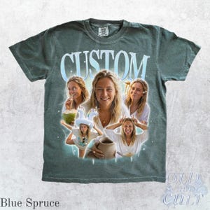 May include: Blue spruce t-shirt with a custom design featuring multiple images of a person. The word "CUSTOM" is printed across the top in a light blue font. The shirt has a vintage look with the words "OLD SCHOOL CULT" printed at the bottom.