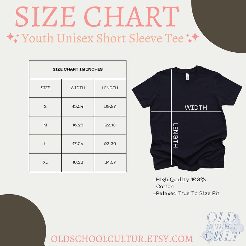 May include: A size chart for a youth unisex short sleeve tee, with measurements in inches. The chart includes sizes S, M, L, and XL, with corresponding width and length measurements. A black t-shirt graphic is shown with width and length indicators. Text includes "High Quality 100% Cotton" and "Relaxed True To Size Fit."