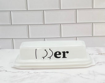 Butter Dish | Butt-er Dish | Butter Container | Butter Stick Holder | Funny Kitchen Decor | Butt | Gag Gift | Gift