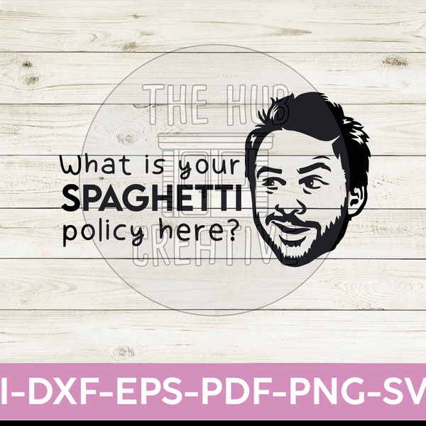 Whats Your Spaghetti Policy? Always Sunny Silhouette Funny Comedy TV SVG PNG Printable Cut File Cricut Craft Digital Instant Download Design