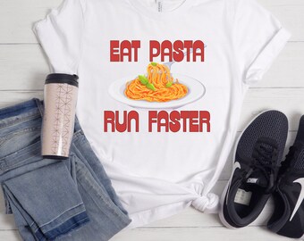 Coma pasta corre más rápido, camisa amante de la pasta, camiseta de pasta, regalo para amante de la pasta, camisa divertida de comida de pasta, camiseta foodie italiana