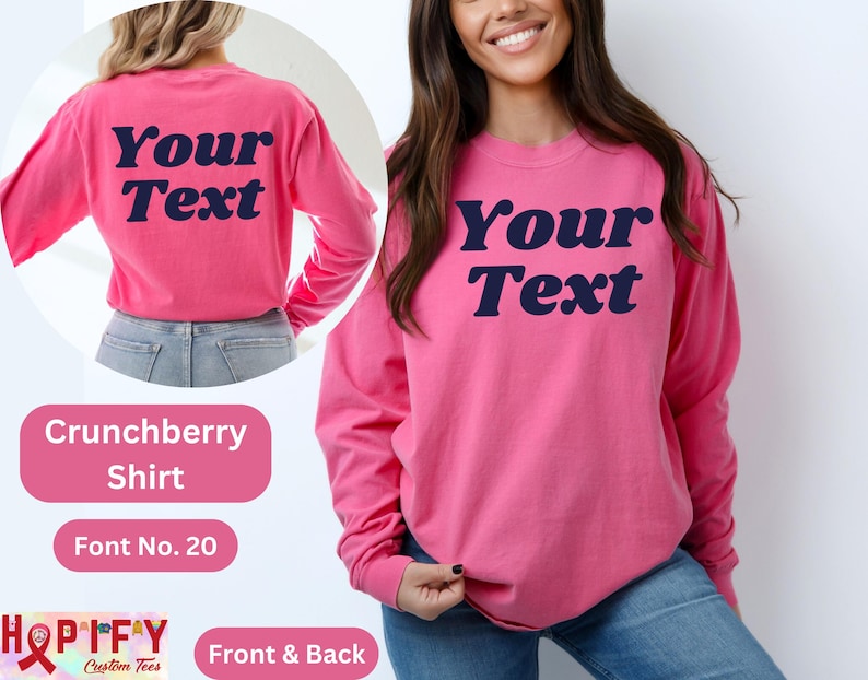 Pode incluir: Camiseta rosa de manga comprida com "Your Text" em uma fonte de estilo retr&ocirc; na frente e nas costas. A camiseta &eacute; feita de um tecido macio e confort&aacute;vel.