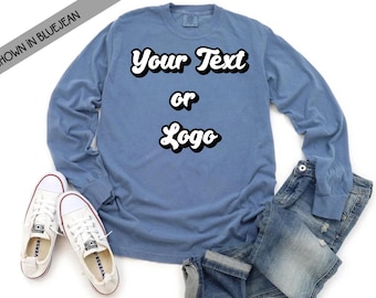 Custom Comfort Colors, Personalized Logo Long Sleeve T-shirt, Customized Comfort Colors Tee, Custom Logo Long Sleeve Shirt, Custom Text Tee