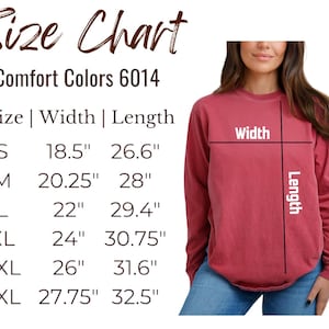 Pode incluir: Tabela de tamanhos para camisas de manga comprida Comfort Colors 6014. A tabela mostra as medidas de largura e comprimento em polegadas para os tamanhos S a 3XL.