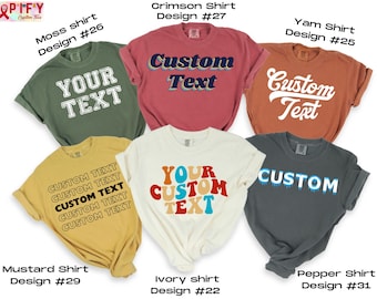 Custom Comfort Colors Shirt, Custom T Shirt, Custom Text Shirt, Custom Bachelorette Tshirt Custom Adult Shirt, Personalized Shirt, boho