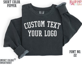 Customized Sweatshirt, Create Your Own Comfort Colors Sweatshirt, Custom Comfort Colors, Event Sweatshirt, Custom Bachelorette Sweatshirt