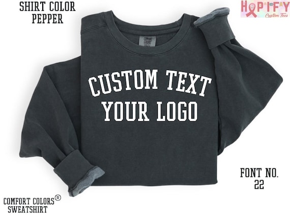 Customized Sweatshirt, Create Your Own Comfort Colors Sweatshirt, Custom Comfort Colors, Event Sweatshirt, Custom Bachelorette Sweatshirt