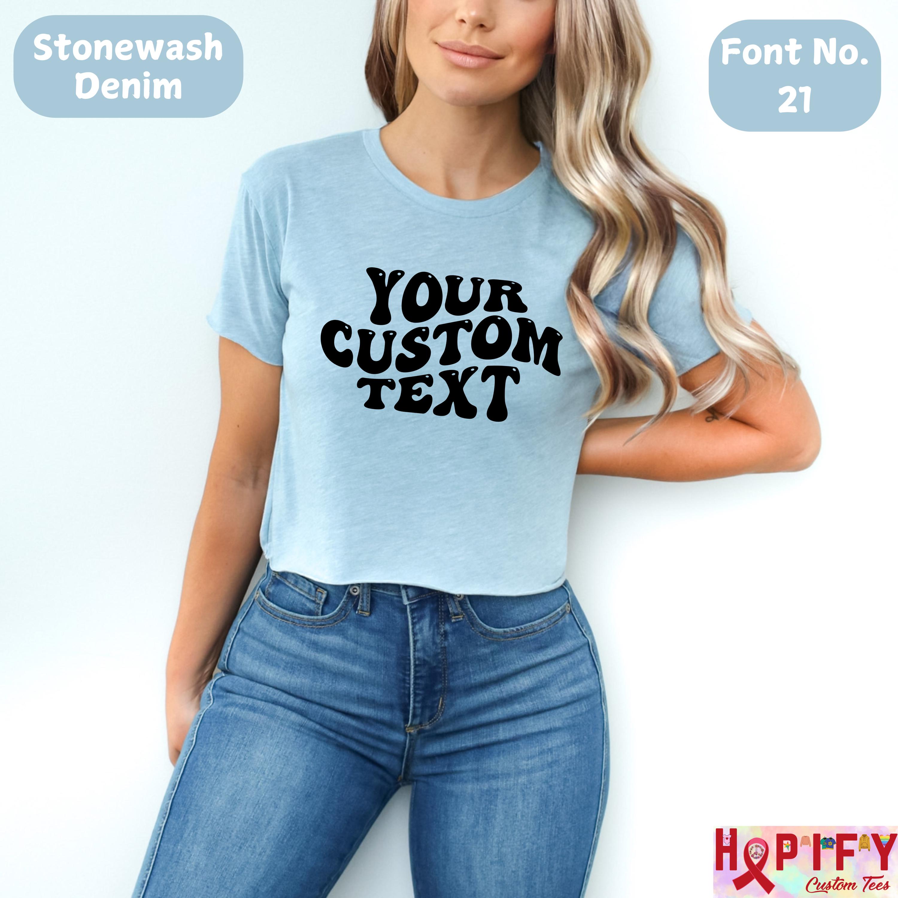 Custom crop women's T-Shirt, Custom T Shirt, Custom Text Shirt, Custom Bachelorette Tshirt Custom Adult Shirt, Personalized Shirt, boho gift