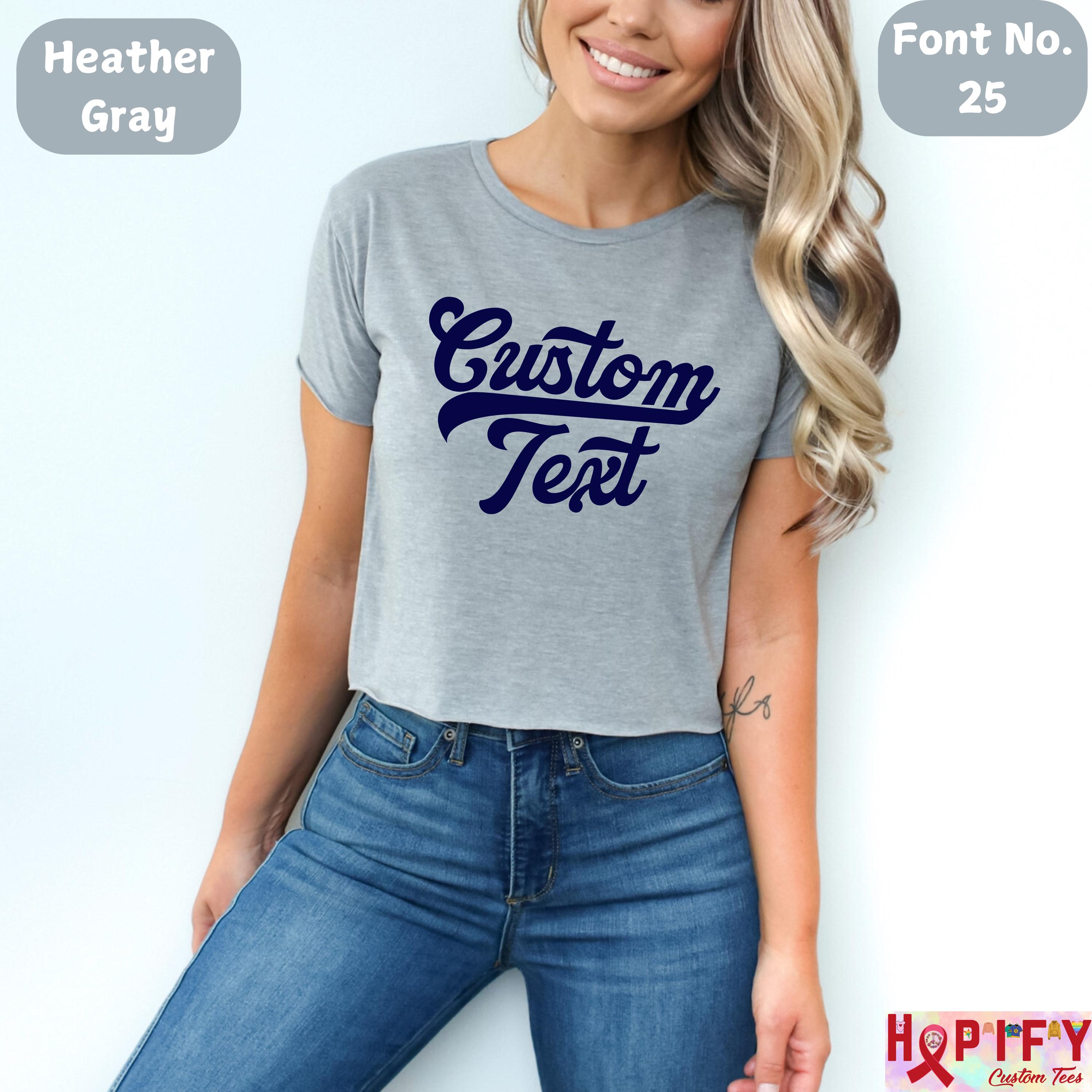 Custom crop women's T-Shirt, Custom T Shirt, Custom Text Shirt, Custom Bachelorette Tshirt Custom Adult Shirt, Personalized Shirt, boho gift