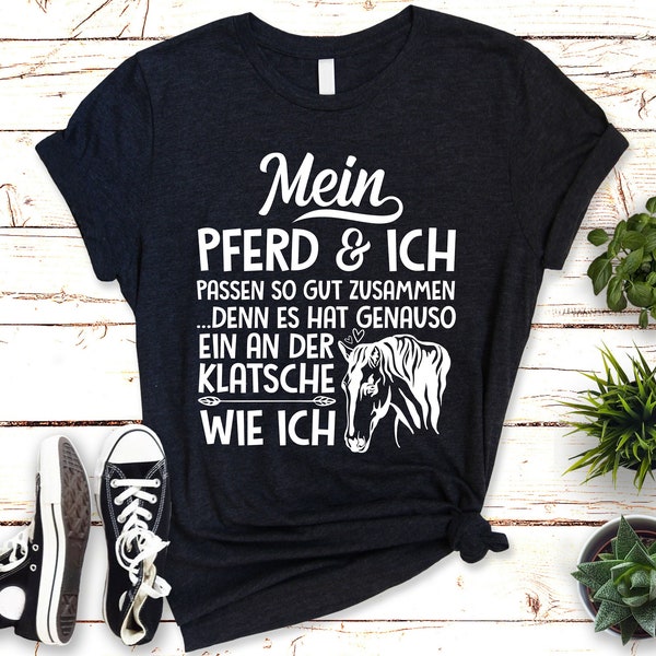 Pferd & Ich, eine verrückte Kombi! T-Shirt mit witzigem Spruch