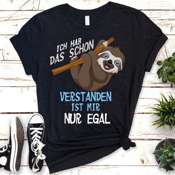 Lustiges T-Shirt "Egal! Versteh ich!" | Cool und lässig