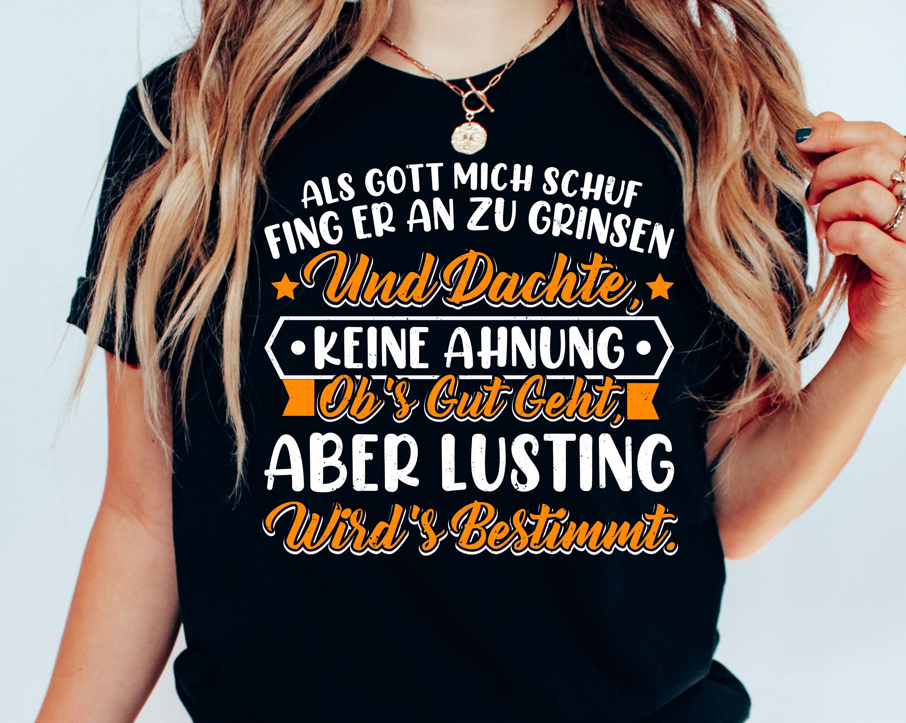 Lustiges TShirt mit Spruch Als Gott Mich Schuf Fing er an zu Grinsen