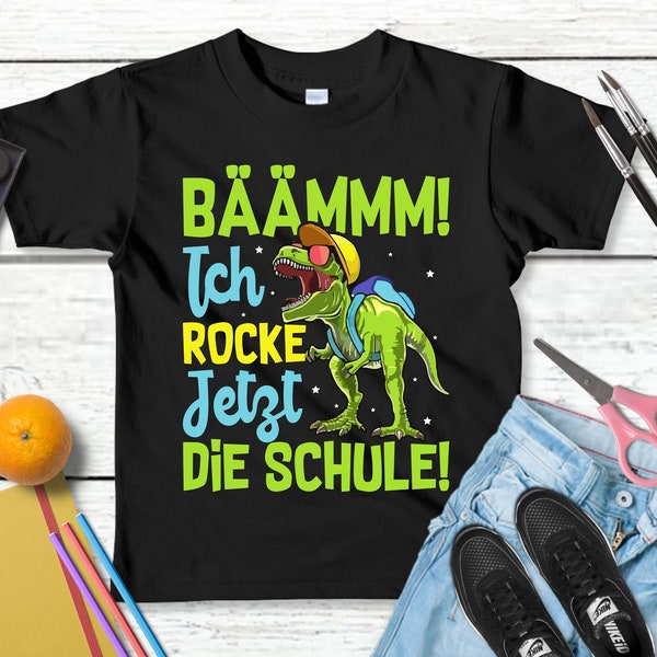 Lustiges T-Shirt "BÄÄMMM ich rocke jetzt die Schule! Einschulung" | Schulkind Geschenk