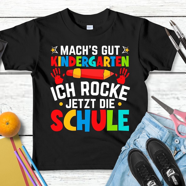 Lustiges T-Shirt "Machs gut Kindergarten - Ich rocke die Schule!" | Witziger Spruch