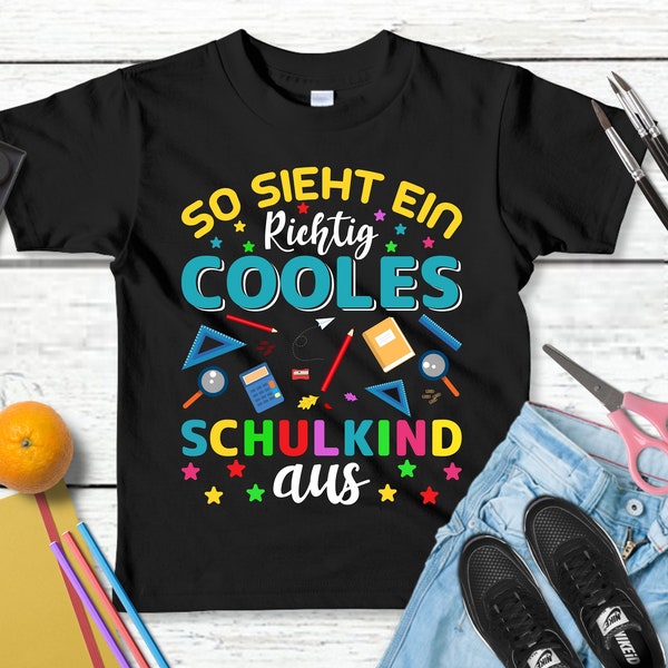 Lustiges T-Shirt "So sieht ein cooles Schulkind aus! Einschulung" | Einschulungsgeschenk