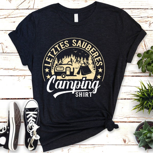 Mein letztes sauberes Camping Shirt - Lustiges T-Shirt für Camper!