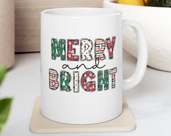 Merry and Bright Christmas Mug, 11 oz Ceramic Christmas Mug, Xmas gift for mom, Christmas gifts, Merry Christmas Mug, Merry and Bright Mug