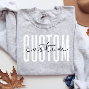 Custom Sweatshirt, Personalized Sweatshirt, Custom Text Sweater, Logo Sweater, Team Logo Shirt, Business Sweatshirt, Custom T-Shirt