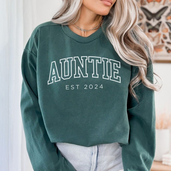 Custom Aunt Sweatshirt, Auntie Est 2024 Sweater, Comfort Colors Aunt Sweatshirt, Gift for Aunt, Cool Aunt, Sister Gift, Aunt Mother's Day