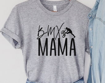 BMX Mom Shirt, BMX mom gift, BMX gift for mom, mama bmx shirt, bmx lover shirt,  bmx mama tshirt, bmx mom tees, bmx mama gifts, bmx fan mom