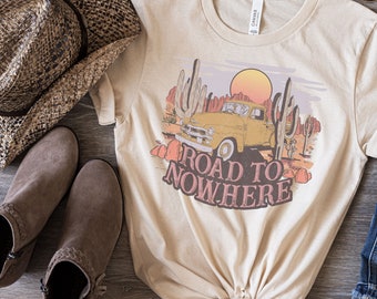 Road to nowhere Shirt, western shirt, western graphic tee, cow girl t-shirt, boho western shirt, rodeo shirt