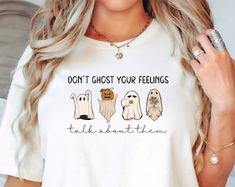 Mental Health Halloween Shirt, Don&#39;t Ghost Your Feelings, Mental Health Awareness, Halloween School Psychologist Shirt, School Counselor