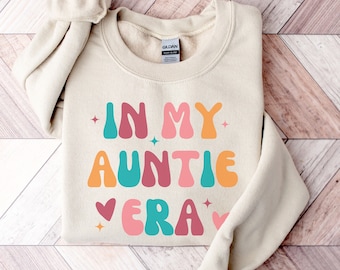 In My Auntie Era Sweatshirt, Auntie Era Crewneck, Gift for Aunt, Pregnancy Announcement for Sister, Cool Aunt Shirt, Sisters Gift, Aunt Gift