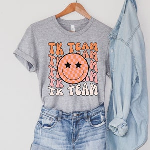 Transitional Kindergarten Team Teacher Shirt, TK Teacher Shirt, Group Teacher Shirt, 1st Day of School Shirt, TK Teacher Gift, Kindergarten