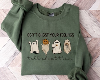 Mental Health Halloween Sweatshirt, Don&#39;t Ghost Your Feelings, Mental Health Awareness, Halloween School Psychologist Tee, School Counselor