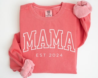Custom Mama Sweatshirt, Mama Est 2024 Sweater, Comfort Colors Mom Sweatshirt, Gift for Mom, Cool Mom, Pregnancy Announcement, Mother's Day