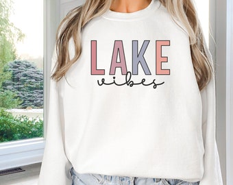 Lake Vibes Sweatshirt, Wake and Lake Sweatshirt, Lake Vibes Sweatshirt, Lake Camping Sweatshirt, Lake Life Sweatshirt, Lake Vacay Sweatshirt