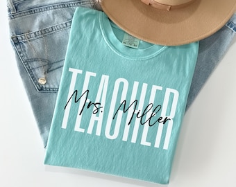 Custom Teacher Shirt, Comfort Colors Teacher Tee, Personalized Teacher Gift, Teacher Appreciation, Back to School, New Teacher Gift, Teacher
