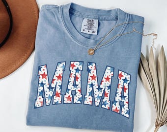 Mama 4th of July Comfort Colors Shirt, American Flag Mom Shirt, Pregnancy Reveal Shirt, 4th of July Tee, Womens Patriotic, New Mom Gift