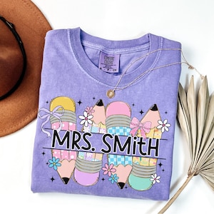Comfort Colors® Custom Teacher Shirt, Personalized Pencil Teacher Tee, Floral Teacher Gift, Teacher Name TShirt, Back to School Teacher Gift