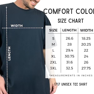 Puede incluir: Tabla de tallas para una camiseta unisex, que muestra las medidas en pulgadas para la longitud y el ancho, para las tallas S, M, L, XL, 2XL y 3XL. La tabla est&aacute; etiquetada como "Comfort Colors 1717 Unisex Tee Shirt".