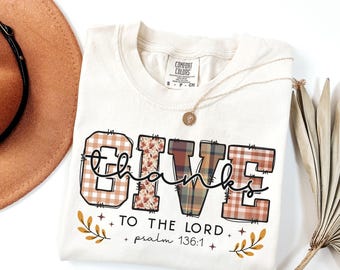 Comfort Colors® Christian Thanksgiving Shirt, Give Thanks To The Lord Tee, Fall Bible Verse Tshirt, Autumn Jesus Gift, Religious Fall Shirt