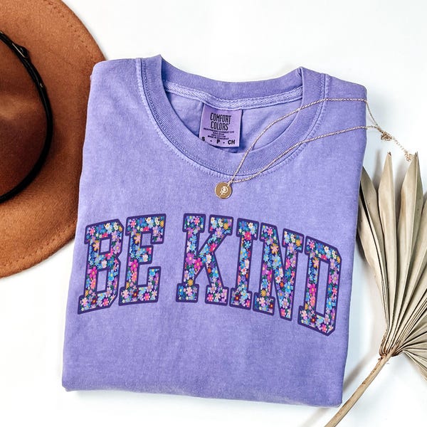 Camiseta Comfort Colors Floral Be Kind, Camiseta para mujer "La amabilidad importa", Camiseta inspiradora, Regalo motivacional para profesores, Afirmaciones positivas