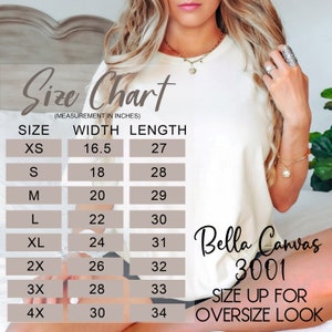 Op de afbeelding: Maattabel voor Bella Canvas 3001 T-shirts, met breedte- en lengtemaat in inches voor maten XS tot 4X.  Neem een maat groter voor een oversized look.