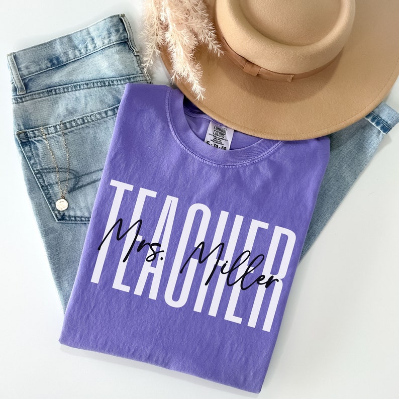 Custom Teacher Shirt, Comfort Colors Teacher Tee, Personalized Teacher Gift, Teacher Appreciation, Back to School, New Teacher Gift, Teacher Violet