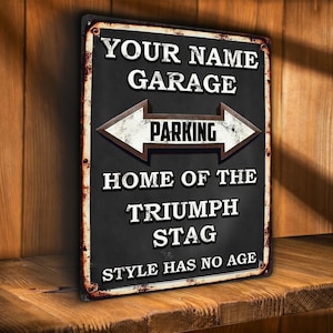 TRIUMPH STAG Parking Sign Personalised Car Garage Metal Wall Plaque Retro Vintage Dad Gift
