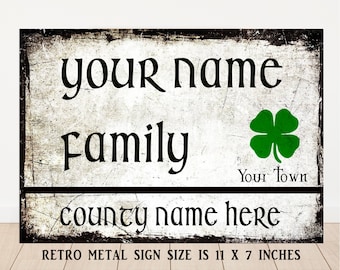Personalised Irish  Family name town county  add your name etc metal sign  vintage Ireland country RT09