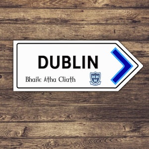 Dublin Irish county road sign GAA Ireland Heritage Arrow RRI09