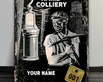 Personalised Miners Pit Colliery  Workers Coal Fields vintage Metal Sign  RS139