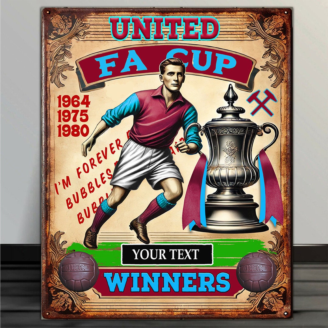 Fa Sign PERSONALISED West Ham Utd FA Cup Winners Football Fans Nostalgia ...