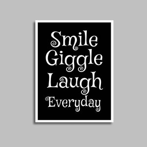 Smile Giggle Laugh Everyday, Inspirational Quote, Black  White Print, Downloadable Art, Office Wall Art, Minimalist Poster, Typography Art