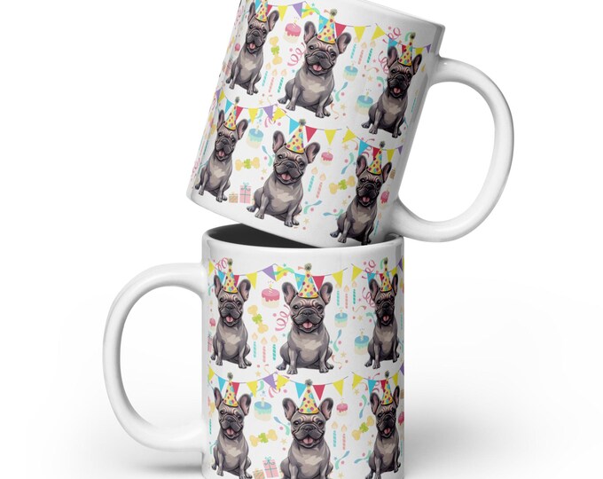 French Bulldog/Frenchie Ceramic Mug, 11oz, 15oz, 20oz - Birthday Party, Special Gift for Dog Lover, Pet Owners, Tea or Coffee Cup