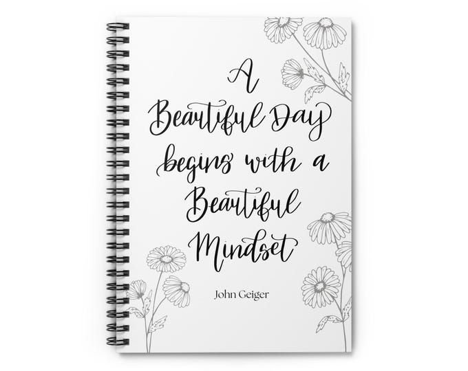 Motivational Quote Cover - Spiral Notebook Ruled Line, Journaling, Writing, Inspirational Gift, Unique Stationery, Beautiful Day Quote