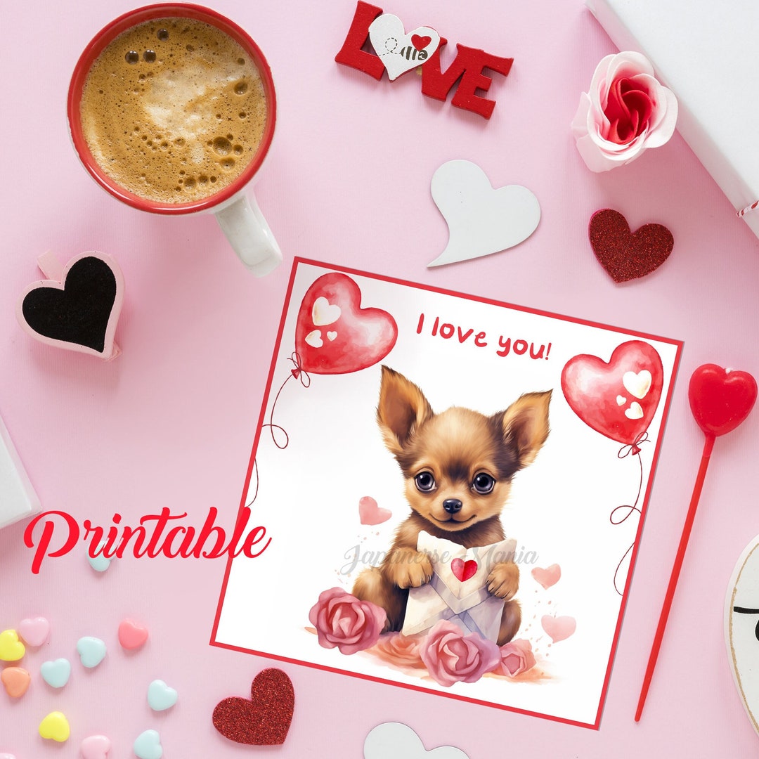Printable Puppy Chihuahua Love Cards Valentine's Puppy Chihuahua Cards
