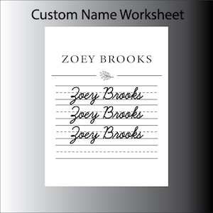 May include: A white custom name worksheet with black text. The header reads Custom Name Worksheet. Below, the name ZOEY BROOKS is printed in capital letters, followed by a small leaf icon and three lines of the name written in cursive script.